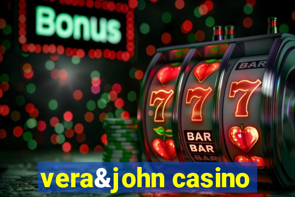vera&john casino